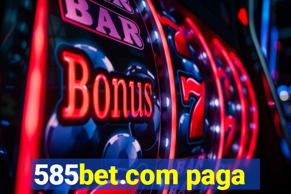 585bet.com paga